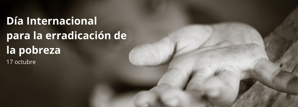 Día Internacional para la Erradicación de la Pobreza: Cómo Medirla y Tipos de Pobreza