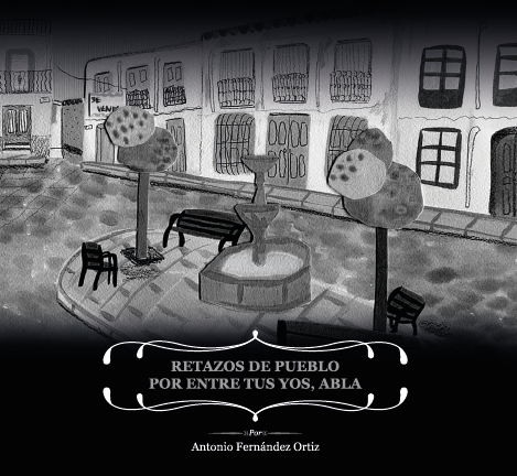 RETAZOS DE PUEBLO - POR ENTRE TUS YOS, ABLA